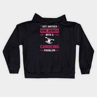 Wine Drinker Canoeing Canoe Kids Hoodie